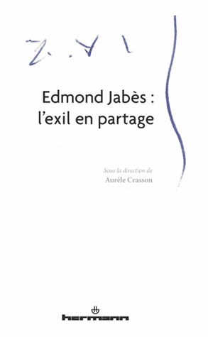 A. Crasson (dir.), Edmond Jabès : l’exil en partage