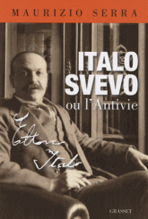 M. Serra, Italo Svevo ou l'Antivie