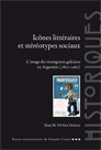 X. M. Núñez Seixas, Icônes littéraires et stéréotypes sociaux -L’image des immigrants galiciens en Argentine (1800-1960)