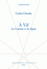 C. Ossola, À vif. La création et les signes