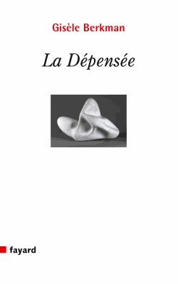 G. Berkman, La Dépensée