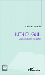 Ch. Ahihou, Ken Bugul - La Langue littéraire