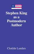 C. Landais, Stephen King as a Postmodern Author