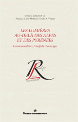 A. Saint-Martin, S. Viselli, Les Lumières au-delà des Alpes et des Pyrénées. Communications, transferts et échanges