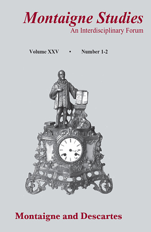 Montaigne Studies, vol. 25, n° 1-2, 2013 : « Montaigne and Descartes » (N. Panichi & M.-Fr. Spallanzani, dir.)