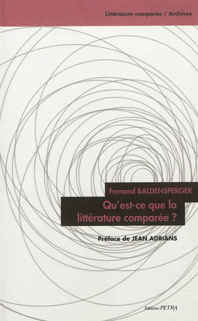 F. Baldensperger, Qu'est-ce que la littérature comparée ? 