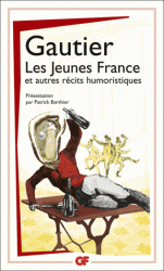 Th. Gautier, Les Jeunes France et autres récits humoristiques