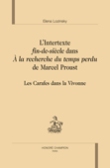 E. Lozinsky, L’Intertexte fin-de-siècle dans À la recherche du temps perdu de Marcel Proust. Les Carafes dans la Vivonne