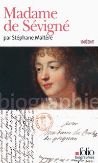 S. Maltère, Madame de Sévigné (Folio biographies)