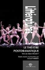 G. Thiériot (dir.), Le Théâtre postdramatique - Vers un chaos fécond ?