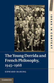 E. Baring, The Young Derrida and French Philosophy, 1945–1968