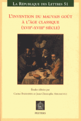 C. Barbafieri, J.-C. Abramovici (dir.), L'invention du mauvais goût à l'âge classique (XVIIe-XVIIIe siècle)