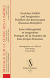 J. Reiling et D. Tröhler (dir.), Entre hétérogénéité et imagination: pratiques de la réception de Jean-Jacques Rousseau