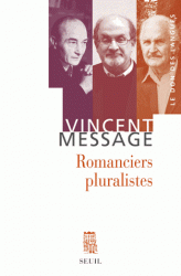 V. Message, Romanciers pluralistes