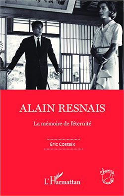 É. Costeix, Alain Resnais. La mémoire de l'éternité