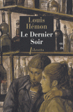 L. Hémon, Le Dernier Soir