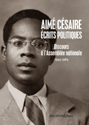 A. Césaire, Ecrits politiques (Tome 1)