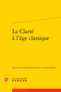 E. Bury & C. Meiner (dir.), La Clarté à l'âge classique