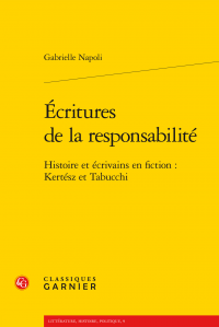 G. Napoli, Écritures de la responsabilité. Histoire et écrivains en fiction : Kertész et Tabucchi