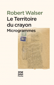 R. Walser, Le Territoire du crayon. Microgrammes