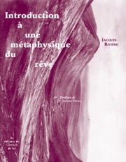J. Rivière, Introduction à une métaphysique du rêve