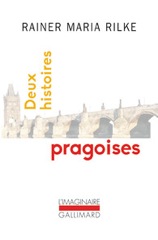 R. M. Rilke, Deux histoires pragoises