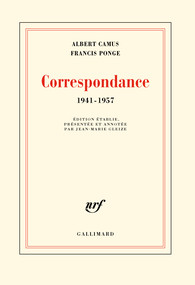 A. Camus - F. Ponge, Correspondance (1941-1957)