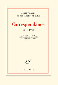 A. Camus - R. Martin du Gard, Correspondance (1944-1958)