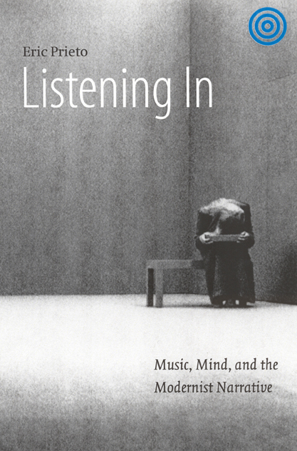 Listening In: Music, Mind, and the Modernist Narrative