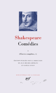 W. Shakespeare, Comédies, tome 1 (La Pléiade)