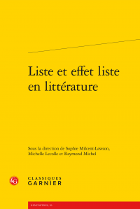 M. Lecolle, R. Michel, S. Milcent-Lawson (dir.), Liste et effet liste en littérature