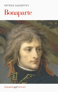 P. Gueniffey, Bonaparte (1769-1802)