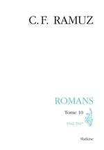 C.F. Ramuz, Œuvres complètes vol. 28: Romans (1942-1947)