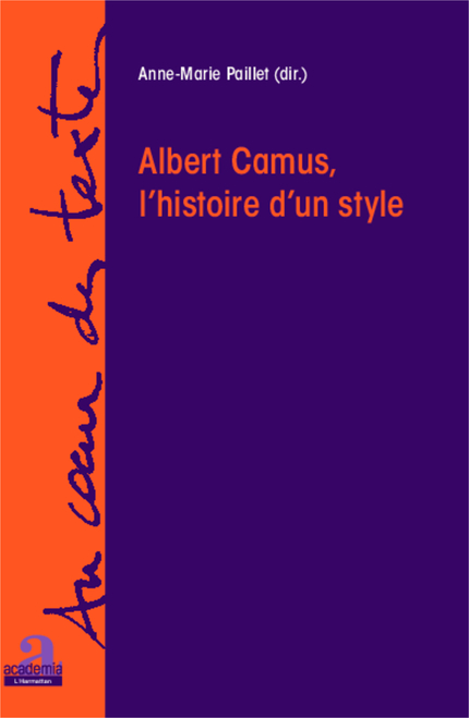 A.-M. Paillet (dir.), Albert Camus, l'histoire d'un style