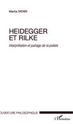 M. Tatari, Heidegger et Rilke - Interprétation et partage de la poésie