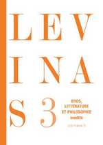 E. Lévinas, Eros, littérature et philosophie - Œuvres 3