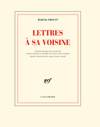 M. Proust, Lettres à sa voisine