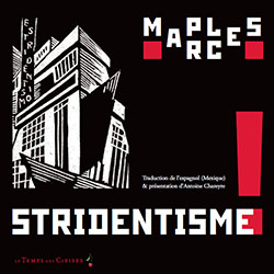 Manuel Maples Arce, Stridentisme ! Poésie & manifeste (1921-1927) (A. Chareyre, éd.)