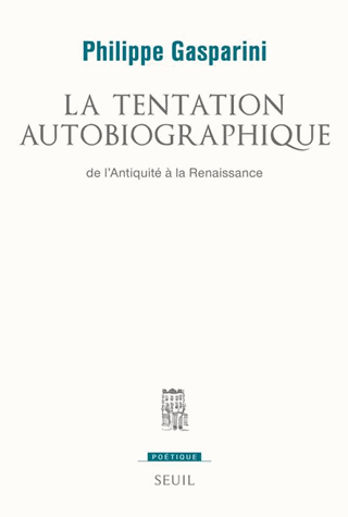 Ph. Gasparini, La Tentation autobiographique