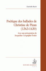 D. Roch, Poétique des ballades de Christine de Pizan (1363-1430)