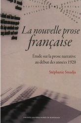 St. Smadja, La Nouvelle prose française. Étude sur la prose narrative au début des années 1920