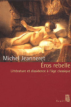 M. Jeanneret, Éros rebelle