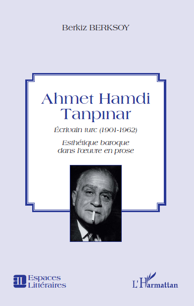 Berkiz Berksoy, Ahmet Hamdi Tanpinar, Esthétique baroque dans l’œuvre en prose