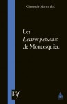 C. Martin (dir.), Les Lettres persanes de Montesquieu