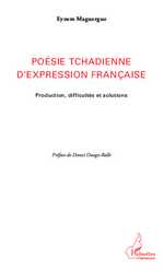 E. Maguergue, Poésie tchadienne d'expression française - Production, difficultés et solutions