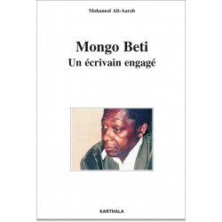 M. Aït-Aarab, Mongo Beti. Un écrivain engagé