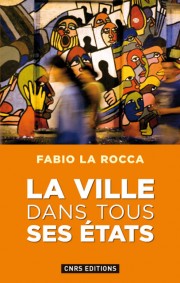 F. La Rocca, La ville dans tous ses états