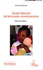 J. Dong'Aroga, Etude littéraire de berceuses camerounaise