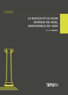 S. Thorel, Le Rouge et le Noir, roman de 1830 impossible en 1830