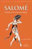 P.-A.Claudel, Salomé. Destinées imaginaires d'une figure biblique